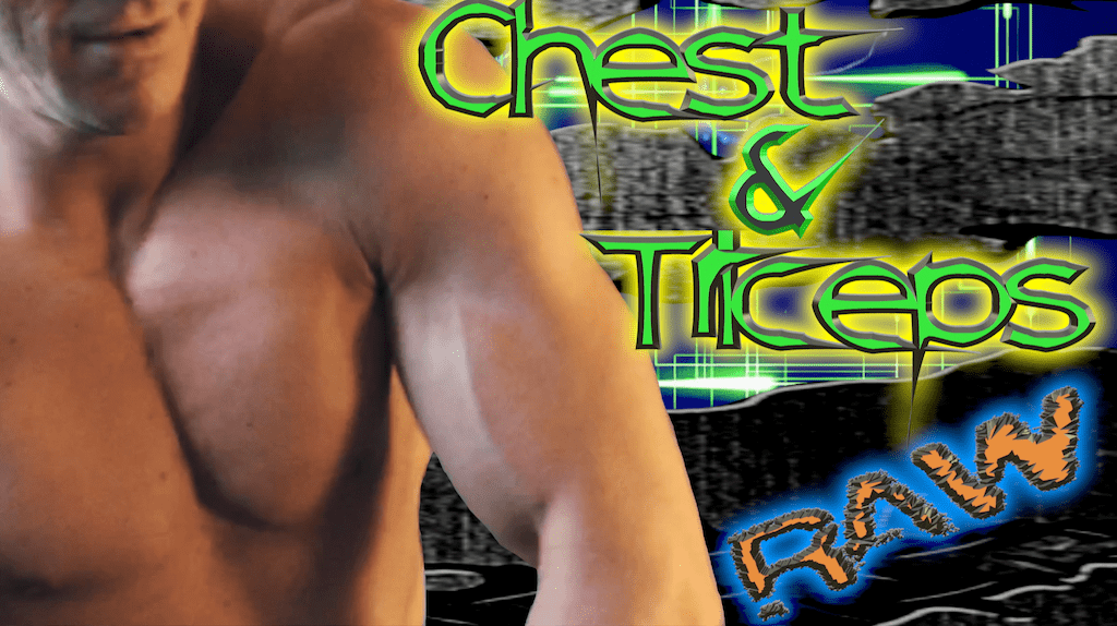 relentless raw body sculpting chest and triceps workout